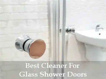 best cleaner for glass shower doors reviews